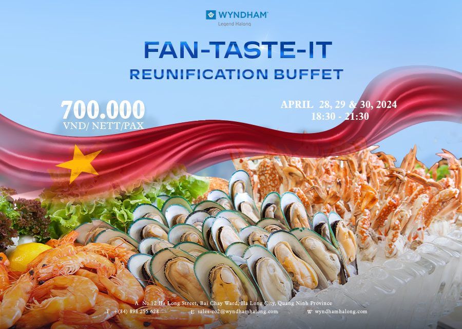 𝗗elight in fan-tase-it buffet on reunification holiday - only VND 700.000 nett/ pax